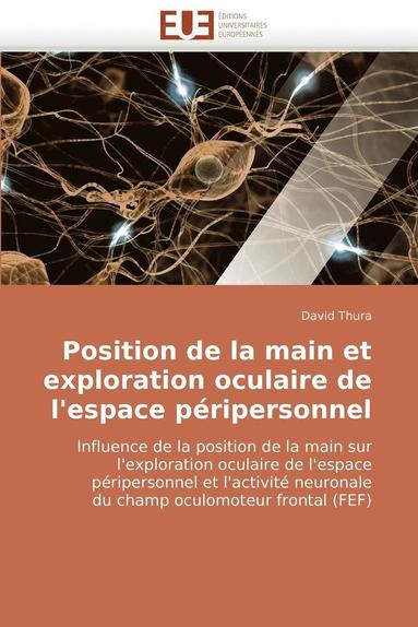 bokomslag Position de la Main Et Exploration Oculaire de l''espace P ripersonnel