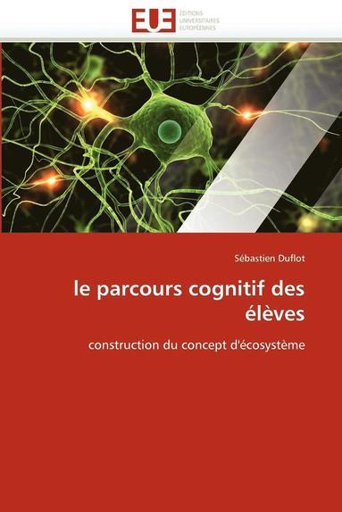 bokomslag Le Parcours Cognitif Des  l ves