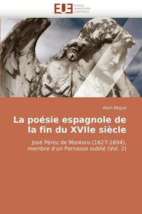 bokomslag La Poesie Espagnole de La Fin Du Xviie Siecle