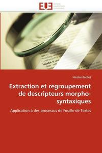 bokomslag Extraction Et Regroupement de Descripteurs Morpho-Syntaxiques