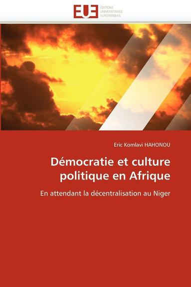 bokomslag D mocratie Et Culture Politique En Afrique