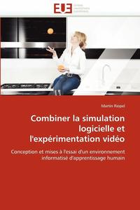 bokomslag Combiner la simulation logicielle et l''expérimentation vidéo