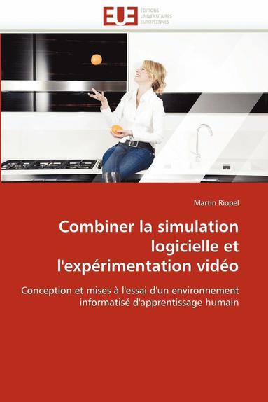 bokomslag Combiner la simulation logicielle et l''expérimentation vidéo
