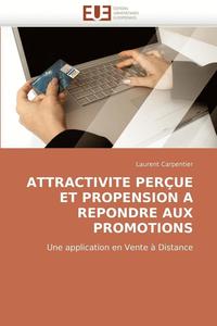 bokomslag Attractivite Per ue Et Propension a Repondre Aux Promotions