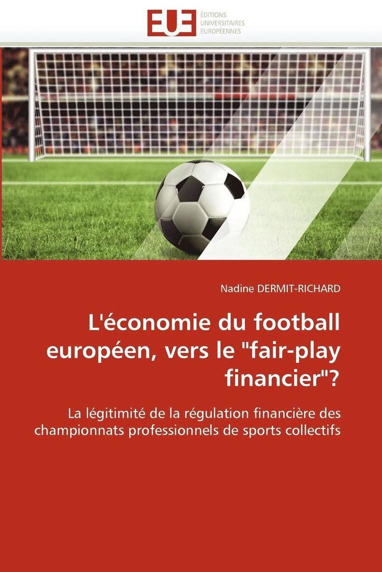 L'' conomie Du Football Europ en, Vers Le 'fair-Play Financier'? 1