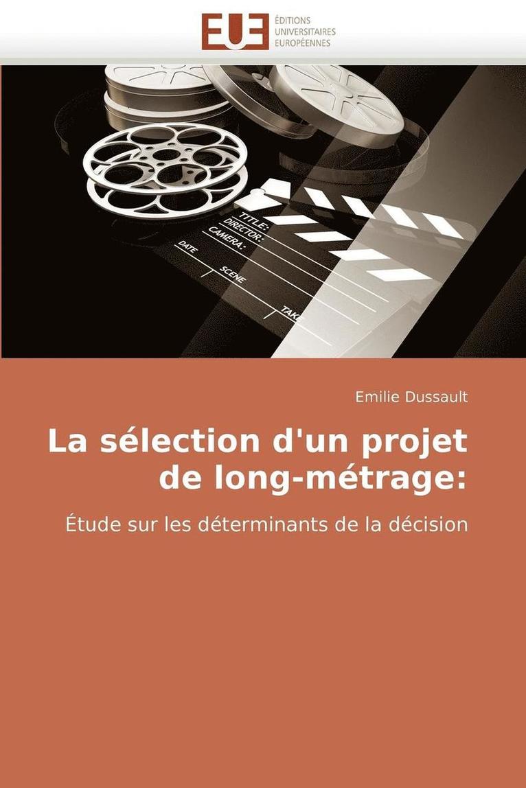 La S lection d''un Projet de Long-M trage 1