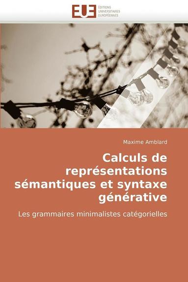 bokomslag Calculs de Repr sentations S mantiques Et Syntaxe G n rative