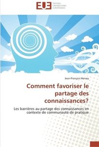 bokomslag Comment favoriser le partage des connaissances?