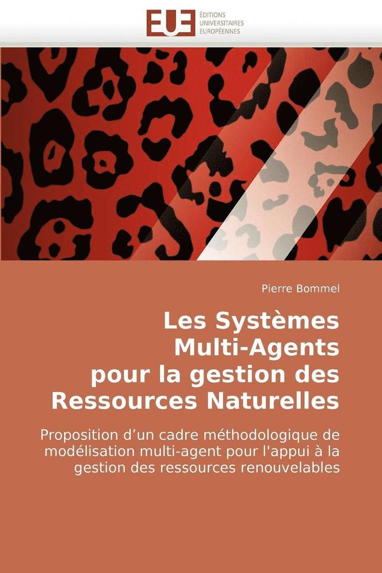 Bommel-P, BOMMEL-P, Pierre Bommel - Les Syst�mes Multi-Agents Pour La Gestion Des Ressources Naturelles, Häftad