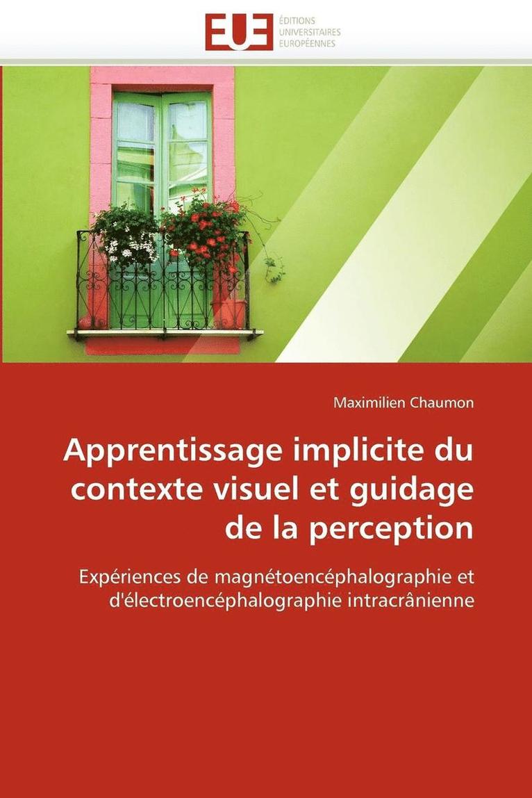 Apprentissage Implicite Du Contexte Visuel Et Guidage de la Perception 1