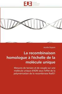 bokomslag recombinaison homologue à l''échelle de la molécule unique