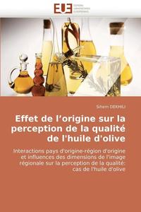 bokomslag Effet de l''origine Sur La Perception de la Qualit  de l''huile d''olive