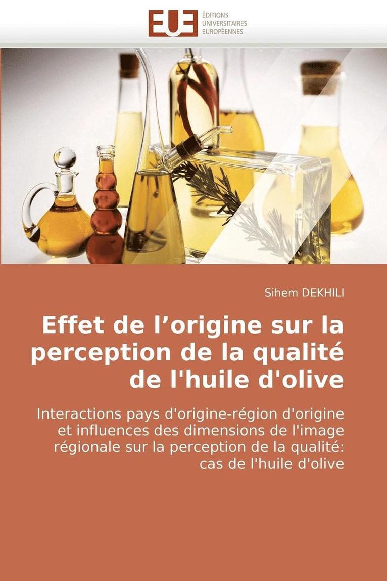 Effet de l''origine Sur La Perception de la Qualit� de l''huile d''olive