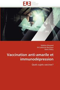 bokomslag Vaccination Anti-Amarile Et Immunod pression