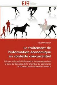 bokomslag Le Traitement de l''information  conomique En Contexte Concurrentiel