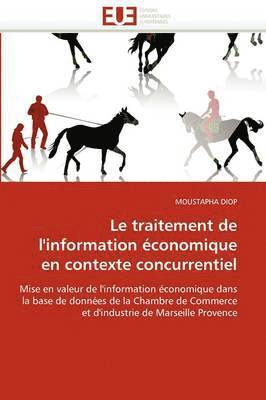 bokomslag Le Traitement de l''information  conomique En Contexte Concurrentiel