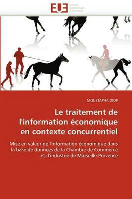 bokomslag Le Traitement de l''information ?conomique En Contexte Concurrentiel