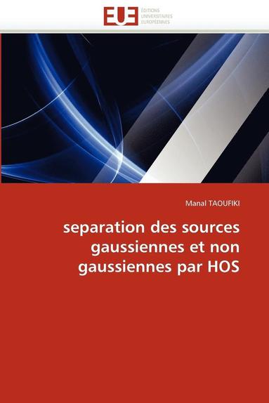 bokomslag Separation Des Sources Gaussiennes Et Non Gaussiennes Par Hos