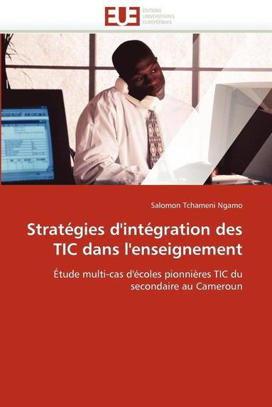 bokomslag Strat gies d'Int gration Des Tic Dans l'Enseignement