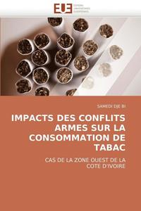 bokomslag Impacts Des Conflits Armes Sur La Consommation de Tabac