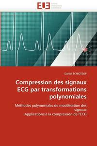 bokomslag Compression Des Signaux ECG Par Transformations Polynomiales