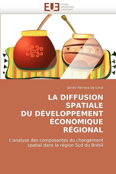 bokomslag La Diffusion Spatiale Du D?veloppement ?conomique R?gional