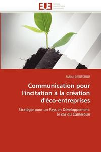bokomslag Communication pour l''incitation à la création d''éco-entreprises