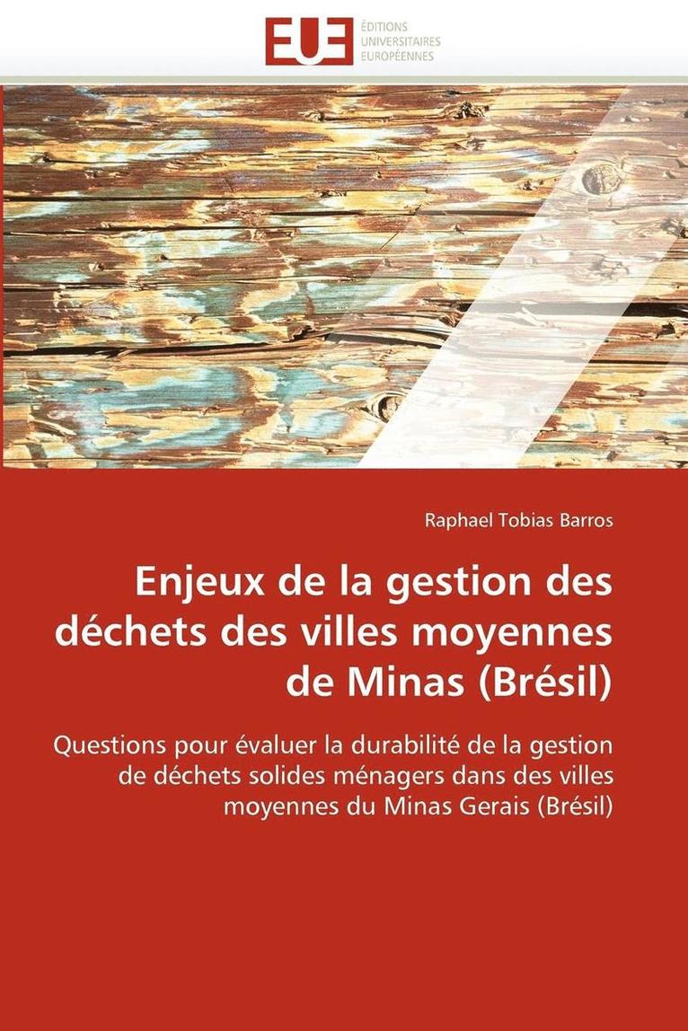 Enjeux de la Gestion Des D chets Des Villes Moyennes de Minas (Br sil) 1