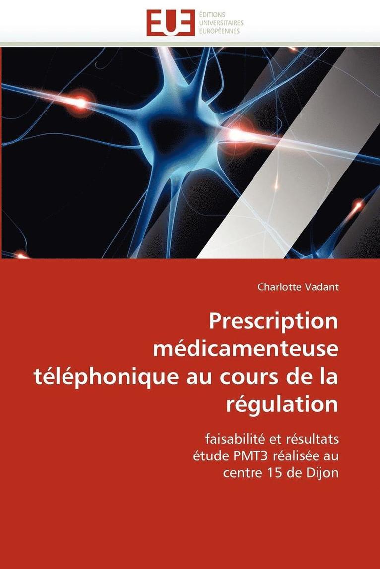 Prescription M dicamenteuse T l phonique Au Cours de la R gulation 1