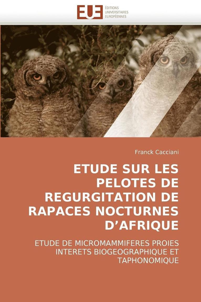 Etude Sur Les Pelotes de Regurgitation de Rapaces Nocturnes d''afrique 1