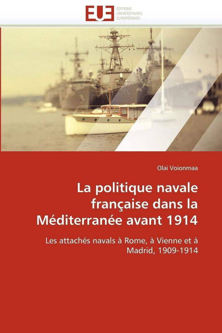La Politique Navale Fran aise Dans La M diterran e Avant 1914 1