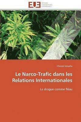 Le Narco-Trafic Dans Les Relations Internationales 1