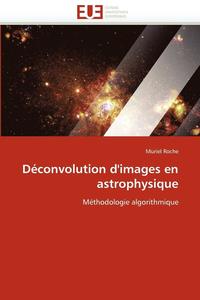 bokomslag Déconvolution d'images en astrophysique