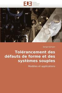 bokomslag Tolérancement des défauts de forme et des systèmes souples