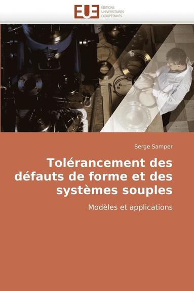 bokomslag Tolérancement des défauts de forme et des systèmes souples