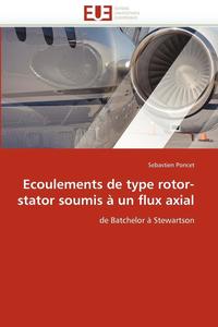 bokomslag Ecoulements de Type Rotor-Stator Soumis   Un Flux Axial