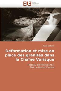 bokomslag D formation Et Mise En Place Des Granites Dans La Cha ne Varisque