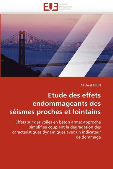 bokomslag Etude Des Effets Endommageants Des S ismes Proches Et Lointains