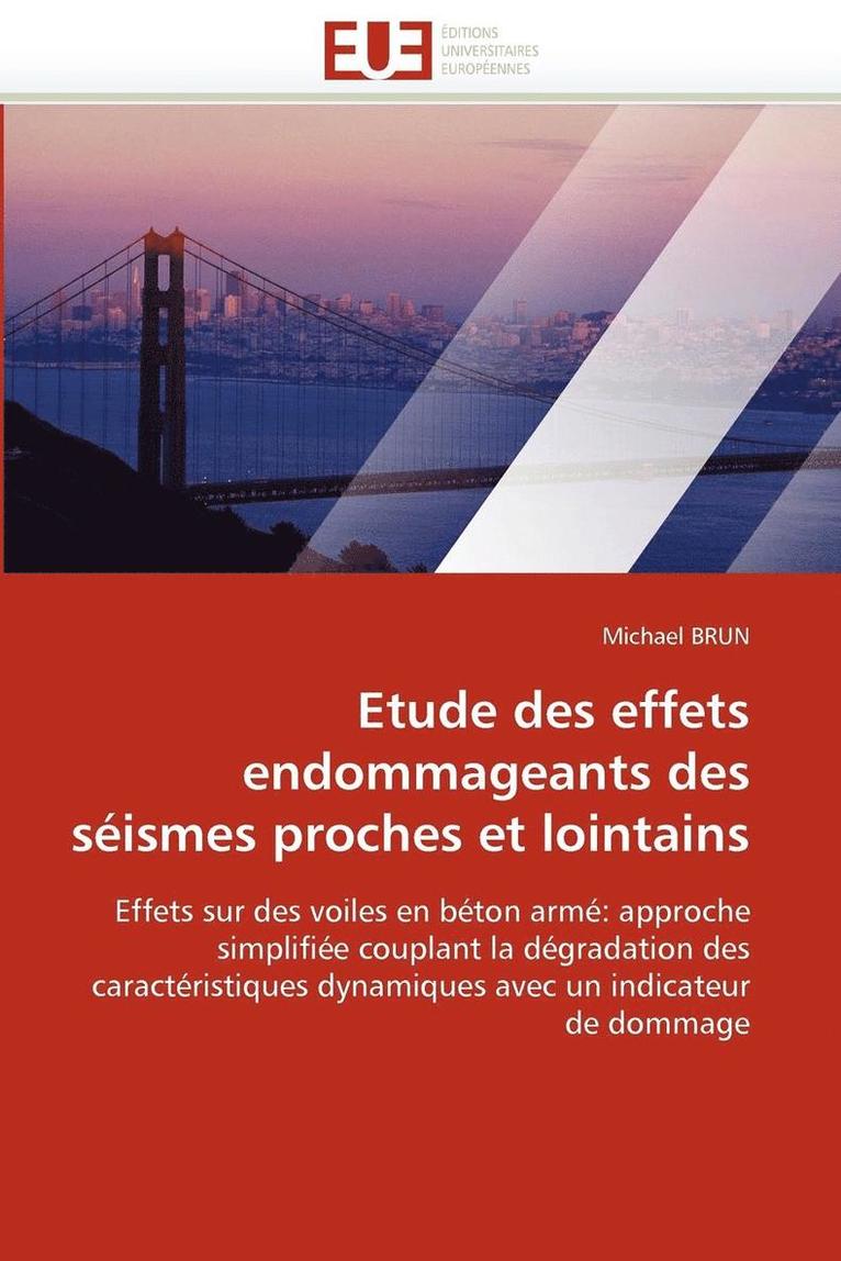 Etude Des Effets Endommageants Des S ismes Proches Et Lointains 1