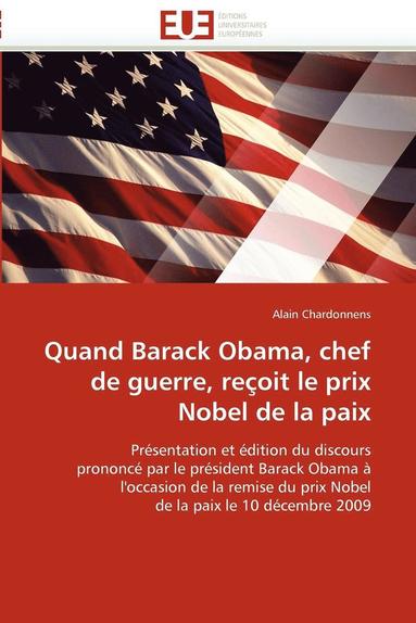 bokomslag Quand Barack Obama, Chef de Guerre, Re?oit Le Prix Nobel de la Paix