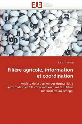 bokomslag Fili?re Agricole, Information Et Coordination