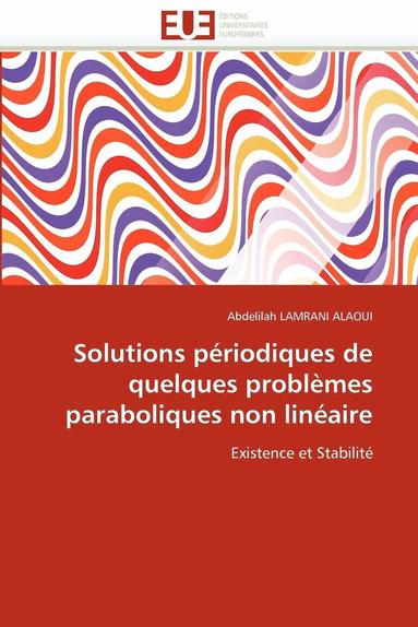 bokomslag Solutions P?riodiques de Quelques Probl?mes Paraboliques Non Lin?aire