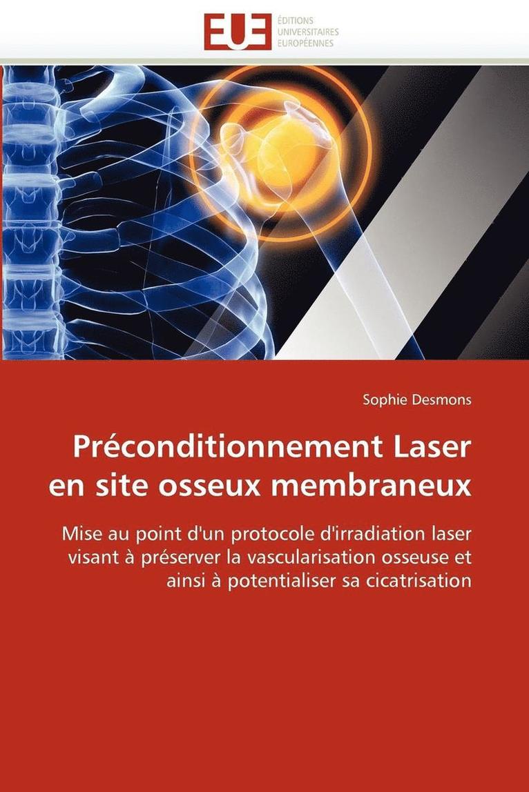 Pr conditionnement Laser En Site Osseux Membraneux 1
