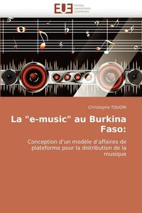 bokomslag La 'e-Music' Au Burkina Faso