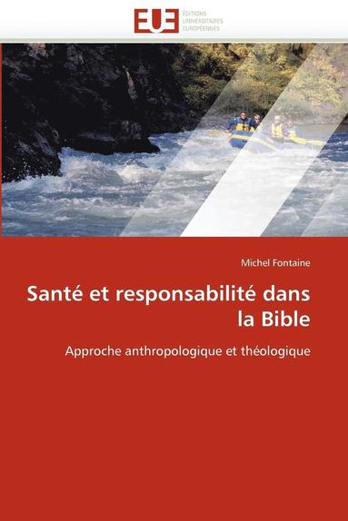 bokomslag Sant? Et Responsabilit? Dans La Bible