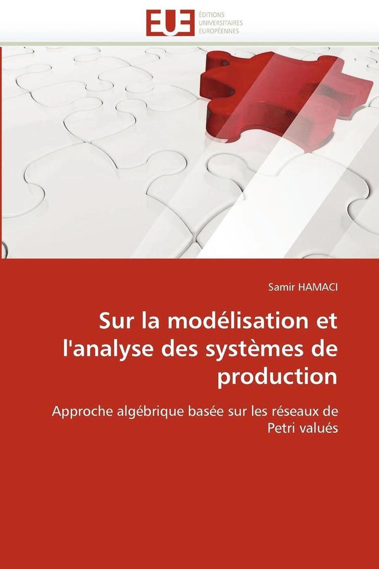 Sur La Mod lisation Et l''analyse Des Syst mes de Production 1