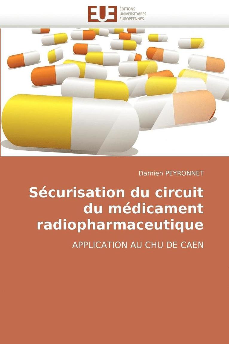 Peyronnet-D, PEYRONNET-D - S�curisation Du Circuit Du M�dicament Radiopharmaceutique, Häftad