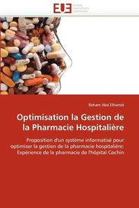 bokomslag Optimisation La Gestion de la Pharmacie Hospitali?re