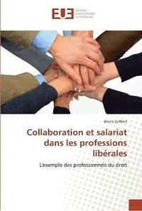 bokomslag Collaboration et salariat dans les professions liberales