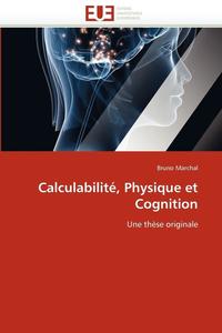 bokomslag Calculabilit?, Physique Et Cognition